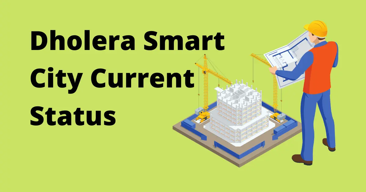 Dholera Smart City Current Status